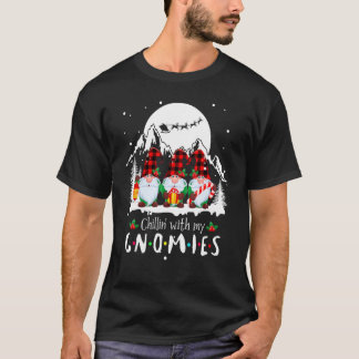 Chillin With My Gnomies Christmas Garden Gnome Xma T-Shirt