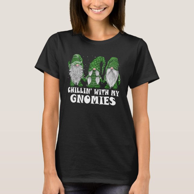 Chillin With My Gnomies Christmas Garden Gnome Xma T-Shirt (Front)