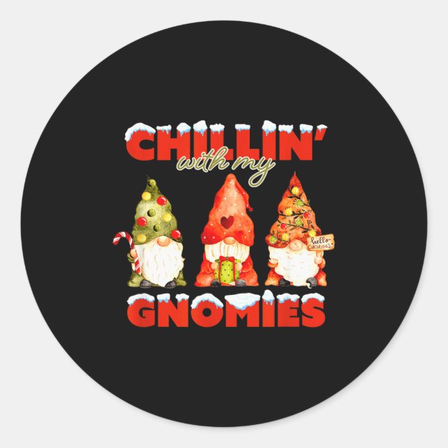 Chillin' With My Gnomies Christmas Matching Family Classic Round Sticker (Front)