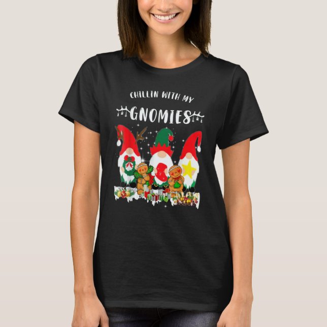 Chillin With My Gnomies Christmas Xmas Pajamas Gno T-Shirt (Front)