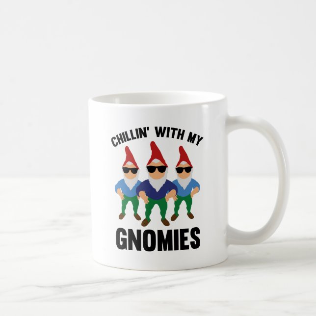 Chillin' With My Gnomies Coffee Mug (Right)