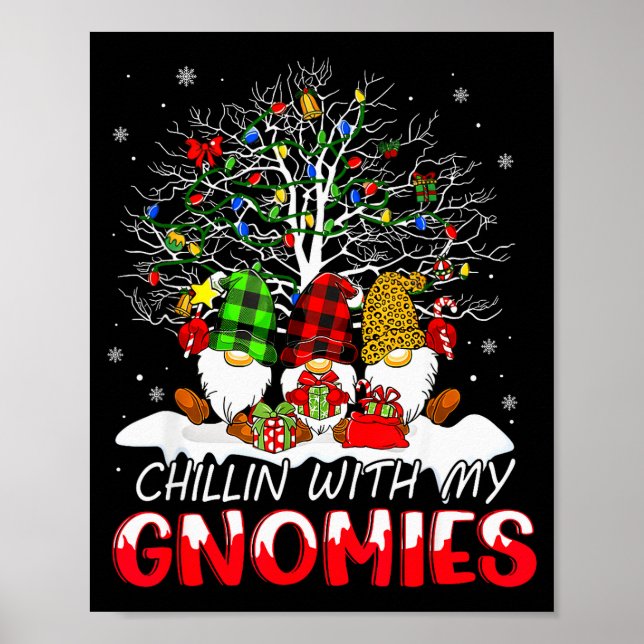 Chillin With My Gnomies Funny Christmas Family Fri Poster (Front)