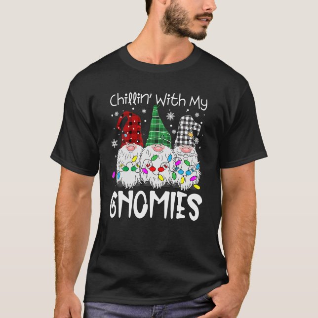Chillin With My Gnomies Funny Gnome Christmas T-Shirt (Front)