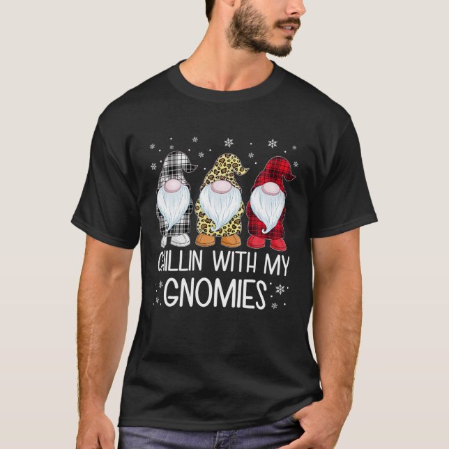 Chillin With My Gnomies Funny Kids Family Gnomes C T-Shirt (Front)