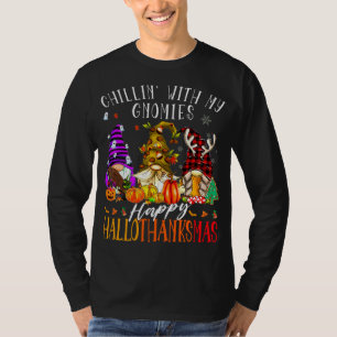Chillin With My Gnomies Happy Hallothanksmas Gnome T-Shirt