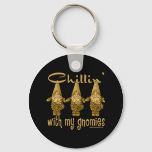Chillin' with my Gnomies! Key Ring
