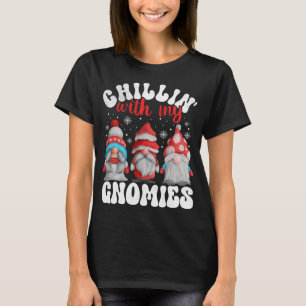 Chillin With My Gnomies Matching Family Christmas T-Shirt