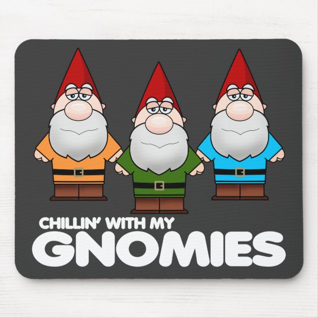 Chillin' With My Gnomies Mouse Mat (Front)