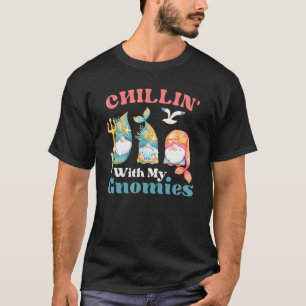 Chillin With My Gnomies Ocean Mermaid Gnomes T-Shirt