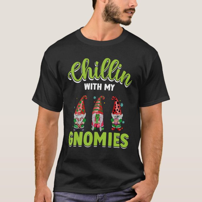 Chillin With My Gnomies St Patrick Day Gnomes Gard T-Shirt (Front)