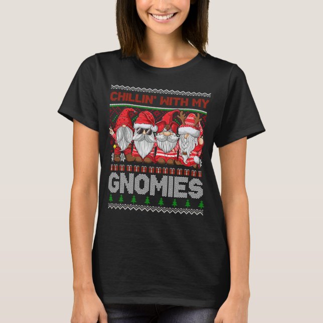 Chillin With My Gnomies Ugly Gnome In Red Christma T-Shirt (Front)