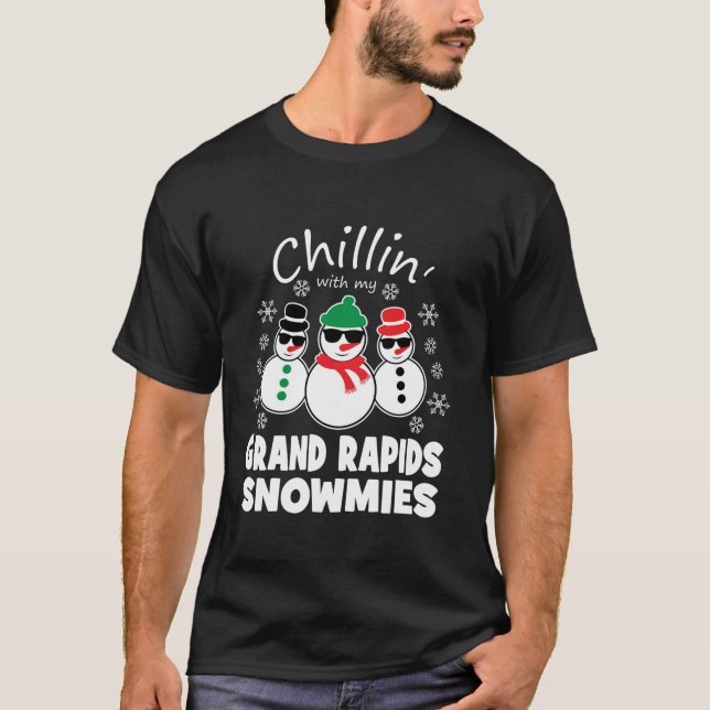 Chillin With My Grand Rapids Snowmies Funny Christ T-Shirt (Front)