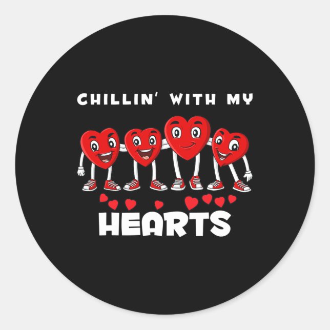 Chillin With My Hearts Valentines Day Fun Boys Gir Classic Round Sticker (Front)