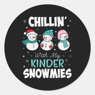 Chillin' With My Kinder Snowmies Teacher Christmas Classic Round Sticker