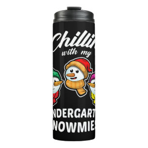 Chillin' With My Kindergarten Snowmies Thermal Tumbler