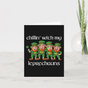 Chillin With My Leprechauns St Patricks Day Boys G Card