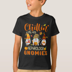 Chillin With My Nephrology Gnomies Nurse Gnome Tha T-Shirt