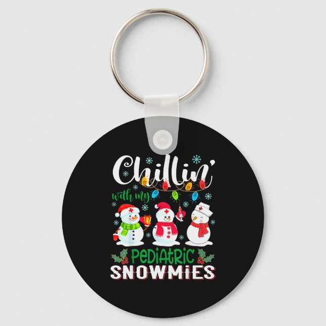 Chillin With My Paediatrics Snowmies Nurse Light C Key Ring (Front)