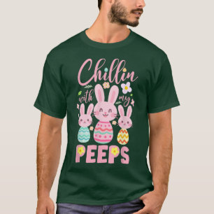 Chillin' with My Peeps, Funny Bunny Easter Day LOV T-Shirt