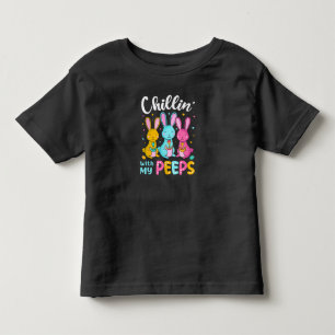 Chillin With My Peeps, Funny Easter Bunny Toddler T-Shirt