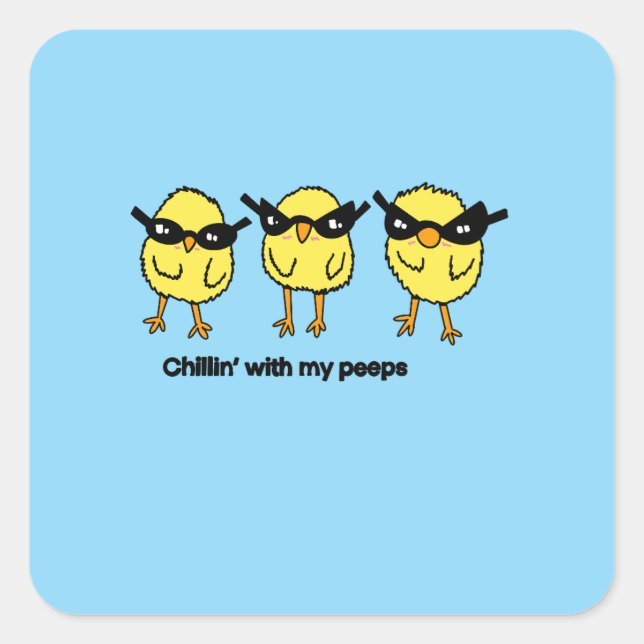 Chillin With My Peeps Sticker (Front)