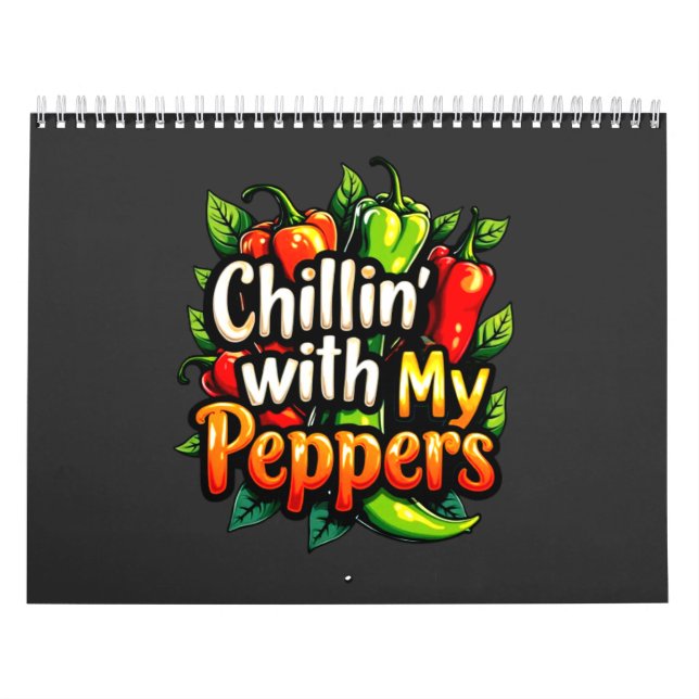 Chillin' with My Peppers - Colourful Chilli Graphi Calendar (Cover)