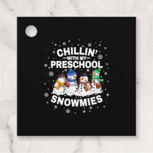 Chillin' With My Preschool Snowmies Christmas Favour Tags