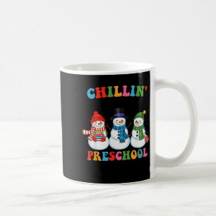 Chillin With My Preschool Snowmies Christmas Teach Coffee Mug
