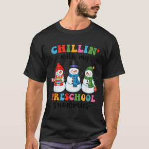 Chillin With My Preschool Snowmies Christmas Teach T-Shirt