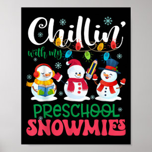 Chillin With My Preschool Snowmies Light Christmas Poster