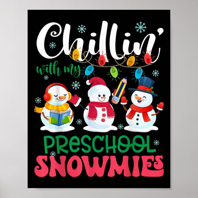 Chillin With My Preschool Snowmies Light Christmas Poster (Front)