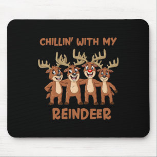 Chillin With My Reindeer Christmas Boys Girls Kids Mouse Mat