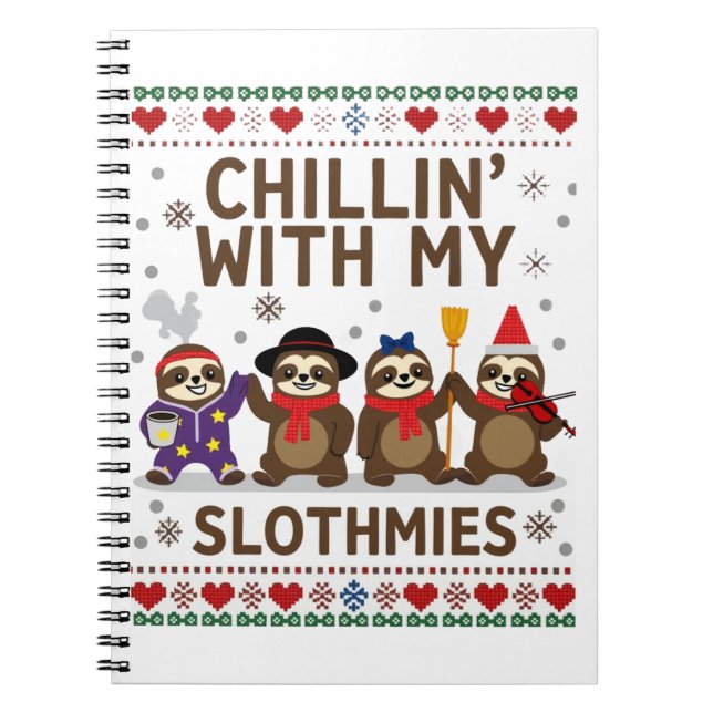 Chillin With My Slothmies Funny Sloth Ugly Christm Notebook (Front)