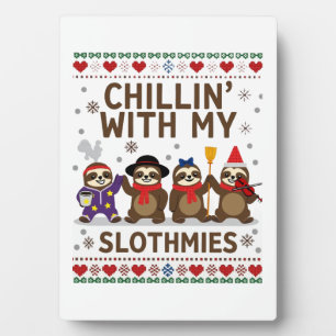 Chillin With My Slothmies Funny Sloth Ugly Christm Plaque