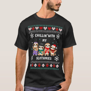 Chillin With My Slothmies Funny Sloth Ugly Christm T-Shirt