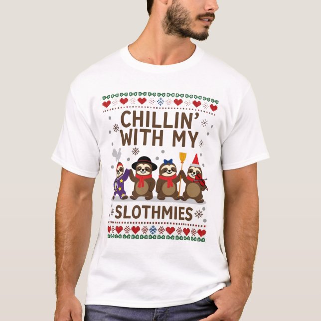 Chillin With My Slothmies Funny Sloth Ugly Christm T-Shirt (Front)