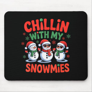 Chillin With My Snowmie Funny Christmas Snowman  Mouse Mat