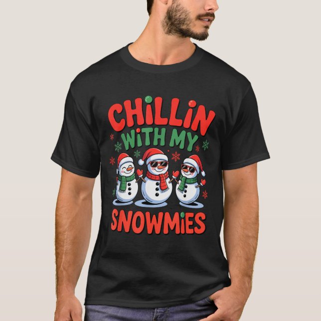 Chillin With My Snowmie Funny Christmas Snowman  T-Shirt (Front)