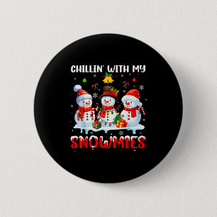 Chillin With My Snowmie Women Christmas Snowman Te 6 Cm Round Badge