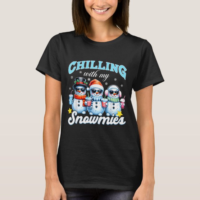 Chillin With My Snowmie Women Christmas Snowman Te T-Shirt (Front)