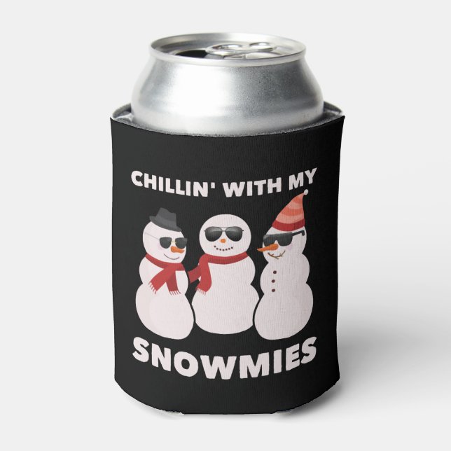 Chillin' With My Snowmies Can Cooler (Can Front)
