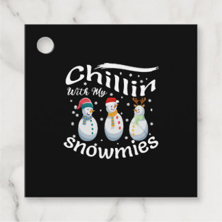 Chillin with my snowmies, Christmas crew Favour Tags