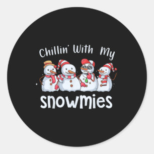 Chillin With My Snowmies Christmas Pyjamas Snowman Classic Round Sticker