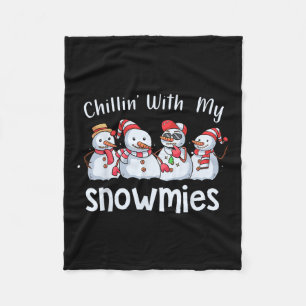 Chillin With My Snowmies Christmas Pyjamas Snowman Fleece Blanket