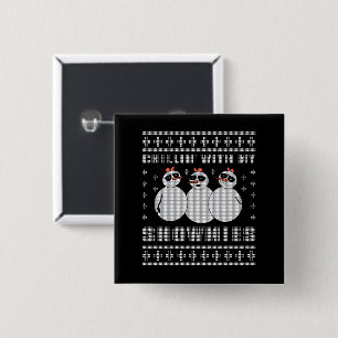 Chillin With My Snowmies Christmas Ugly Sweater Qu 15 Cm Square Badge