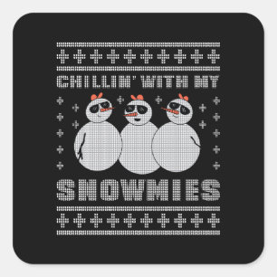 Chillin With My Snowmies - Christmas Ugly Sweater Square Sticker