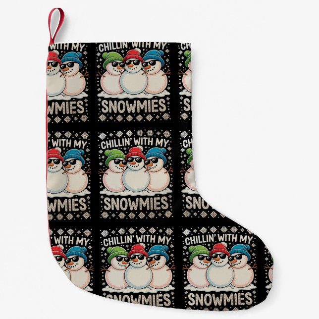 Chillin With My Snowmies Christmas Ugly Xmas Small Christmas Stocking (Front)
