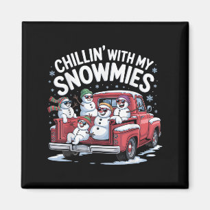 Chillin With My Snowmies Ckup Truck Snowman Christ Magnet