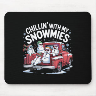 Chillin With My Snowmies Ckup Truck Snowman Christ Mouse Mat