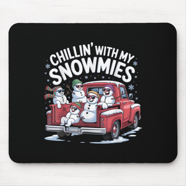 Chillin With My Snowmies Ckup Truck Snowman Christ Mouse Mat (Front)